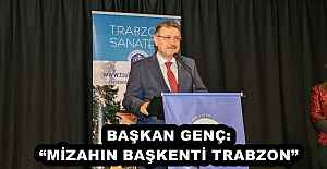 BAŞKAN GENÇ: MİZAHIN BAŞKENTİ...