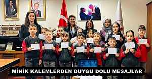 MİNİK KALEMLERDEN DUYGU DOLU MESAJLAR