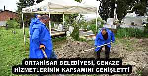 ORTAHİSAR BELEDİYESİ, CENAZE HİZMETLERİNİN KAPSAMINI GENİŞLETTİ 