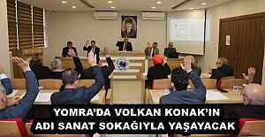 YOMRA’DA VOLKAN KONAK’IN ADI SANAT SOKAĞIYLA YAŞAYACAK 