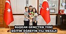 BAŞKAN GENÇ’TEN YENİ EĞİTİM ÖĞRETİM YILI MESAJI