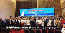 MHP’den “Aile Kurumu Çalıştayı “