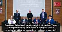 Ortahisar Belediyesi’nin düzenlediği ‘Ortahisar Yazar Buluşmaları’ başladı Başkan Kaya: “Trabzon’u yeniden bir kültür ve sanat kenti haline getireceğiz”