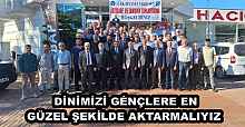 DİNİMİZİ GÉNÇLERE EN GÜZEL ŞEKİLDE AKTARMALIYIZ 