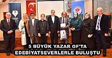 5 BÜYÜK YAZAR OF'TA EDEBİYATSEVERLERLE BULUŞTU