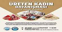 CUMHURİYET MAHALLESİ ÜRETEN KADIN DAYANIŞMASI (EL EMEĞİ ÜRÜNLER)