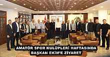 AMATÖR SPOR KULÜPLERİ HAFTASINDA BAŞKAN EKİM’E ZİYARET