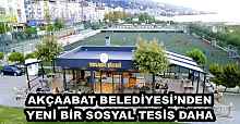 AKÇAABAT BELEDİYESİ’NDEN YENİ BİR SOSYAL TESİS DAHA