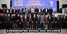 ÇARŞIBAŞI’NA DOĞAL GAZ MÜJDESİ