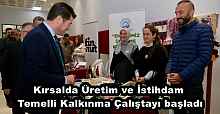 Kırsalda Üretim ve İstihdam Temelli Kalkınma Çalıştayı başladı