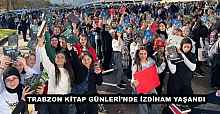 TRABZON KİTAP GÜNLERİ’NDE İZDİHAM YAŞANDI