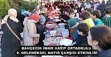 BAHÇECİK İMAM HATİP ORTAOKULU 9. GELENEKSEL HAYIR ÇARŞISI ETKİNLİĞİ