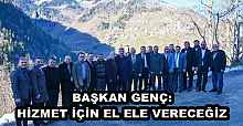 BAŞKAN GENÇ: HİZMET İÇİN EL ELE VERECEĞİZ