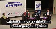 Girişimcilik ve Yatırımcılık Paneli gerçekleştirildi