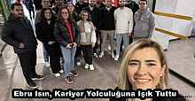 Ebru Isın, Kariyer Yolculuğuna Işık Tuttu