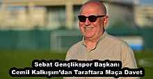 Sebat Gençlikspor Başkanı Cemil Kalkışım’dan Taraftara Maça Davet