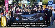 Trabzon’da Tiyatro Şöleni Başladı: 4. Uluslararası Tiyatro Festivali Başladı