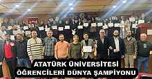 ATATÜRK ÜNİVERSİTESİ ÖĞRENCİLERİ DÜNYA ŞAMPİYONU