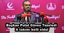 Başkan Pulat’ın A takımı belli oldu!