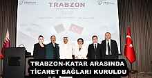 TRABZON-KATAR ARASINDA TİCARET BAĞLARI KURULDU