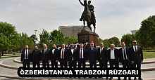 ÖZBEKİSTAN’DA TRABZON RÜZGARI