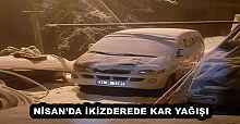 NİSAN’DA İKİZDEREDE KAR YAĞIŞI
