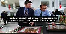 ORTAHİSAR BELEDİYESİ, 23 NİSAN’I ÇOCUK KİTAP FUARI VE ÇOCUK FESTİVALİYLE KUTLAYACAK