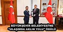 BÜYÜKŞEHİR BELEDİYESİ’NE “ULAŞIMDA AKLIN YOLU” ÖDÜLÜ