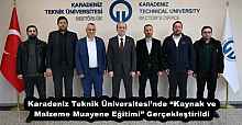 Karadeniz Teknik Üniversitesi’nde “Kaynak ve Malzeme Muayene Eğitimi” Gerçekleştirildi