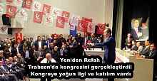 Yeniden Refah Trabzon’da kongresini gerçekleştirdi! Kongreye yoğun ilgi ve katılım vardı