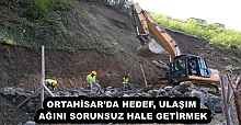 ORTAHİSAR’DA HEDEF, ULAŞIM AĞINI SORUNSUZ HALE GETİRMEK
