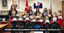 MİNİK KALEMLERDEN DUYGU DOLU MESAJLAR