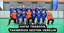 HAYDİ TRABZON, TAKIMIMIZA DESTEK VERELİM