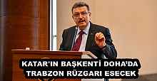 KATAR'IN BAŞKENTİ DOHA’DA TRABZON RÜZGARI ESECEK