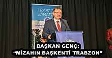 BAŞKAN GENÇ: “MİZAHIN BAŞKENTİ TRABZON”