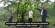 AKÇAABAT ZİRAAT ODASI BAŞKANLIĞINDAN NİSAN AYI İÇİN UYARI !