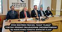 RTEÜ REKTÖRÜ PROF.DR. YUSUF YILMAZ’’ TÜBİTAK ÖĞRENCİ PROJELERİNDE ÜNİVERSİTEMİZDE ÜÇ FAKÜLTEMİZ TÜRKİYE BİRİNCİSİ OLDU’’