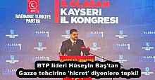 BTP lideri Hüseyin Baş'tan Gazze tehcirine 'hicret' diyenlere tepki!